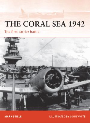 [Osprey Campaign 214] • The Coral Sea 1942